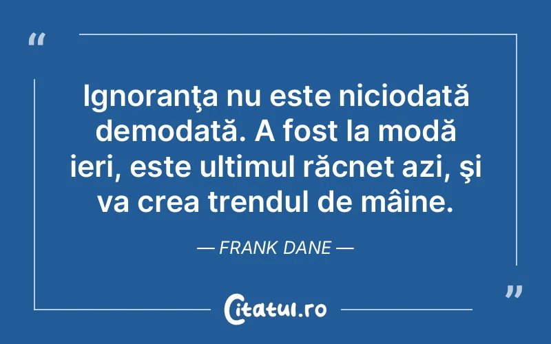 Citat Frank Dane - citate triste