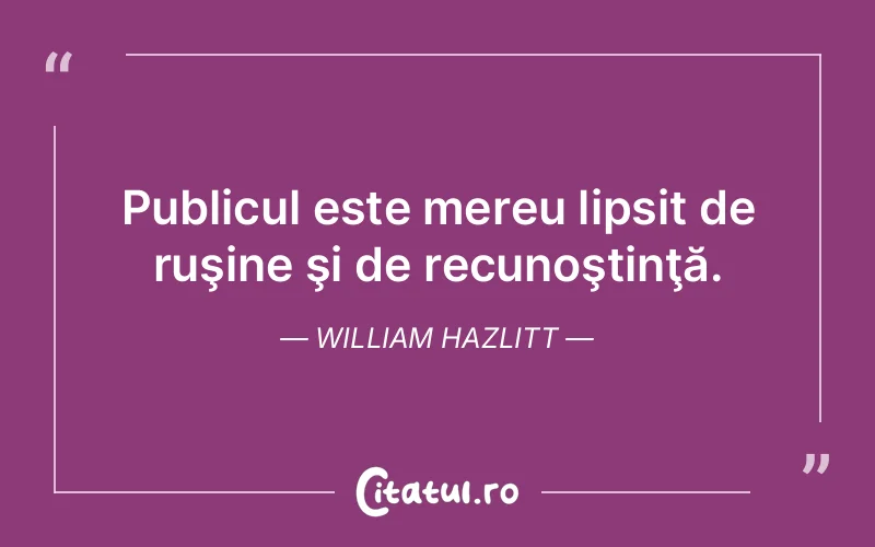 Citat William Hazlitt - citate triste