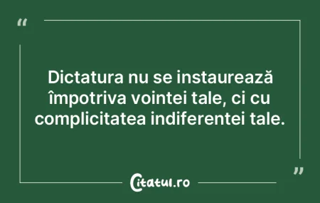Dictatura nu se instaurează împotriva ... Dictatura nu se instaurează împotriva ...