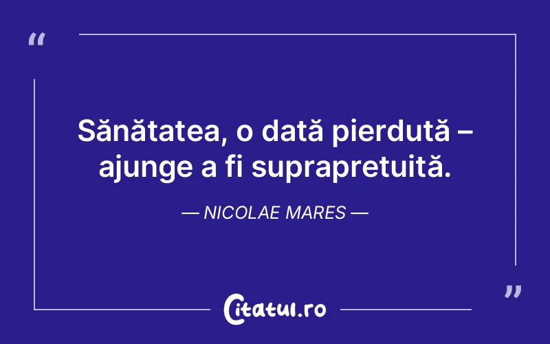 Citat Nicolae Mares - citate triste