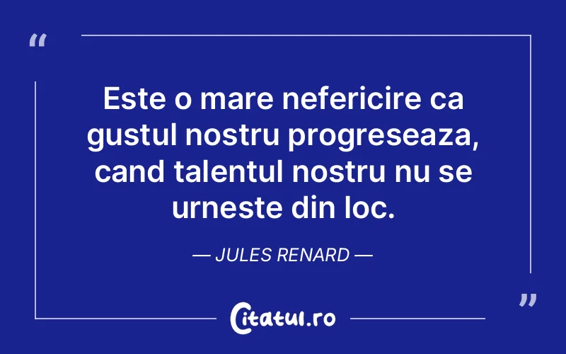 Citat Jules Renard - citate triste
