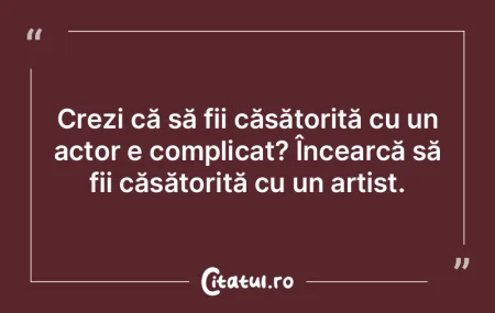Crezi că să fii căsătorită cu un ac...