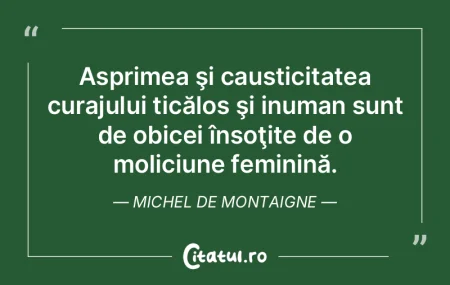 Asprimea şi causticitatea curajului tic...