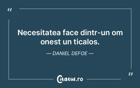 Necesitatea face dintr-un om onest un ti...