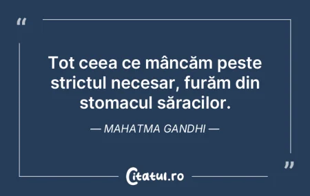 Tot ceea ce mâncăm peste strictul nece...