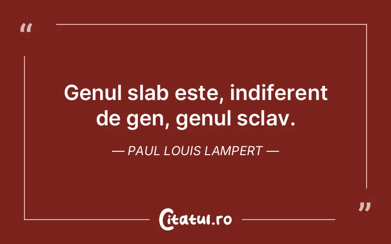 Citat Paul Louis Lampert - citate triste