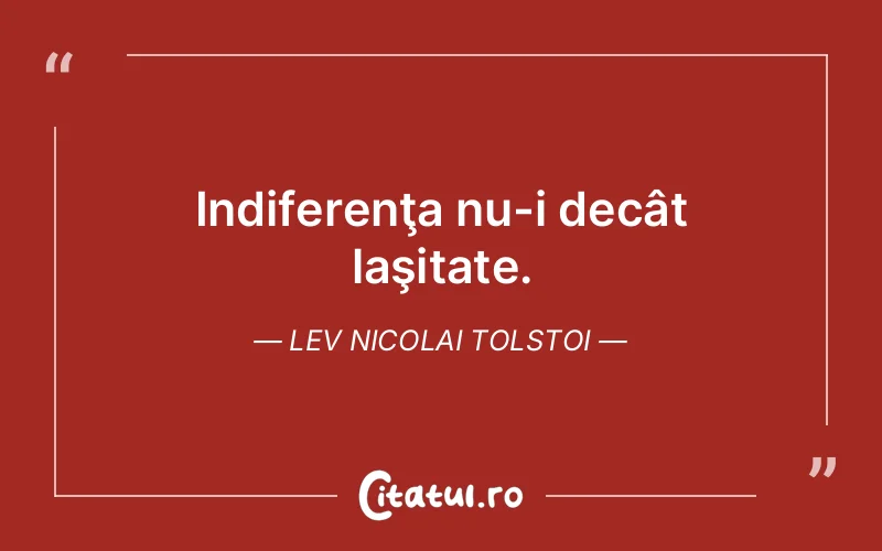 Citat Lev Nicolai Tolstoi - citate triste