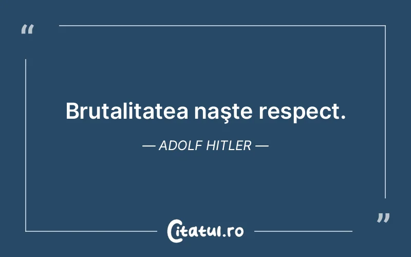Citat Adolf Hitler - citate triste