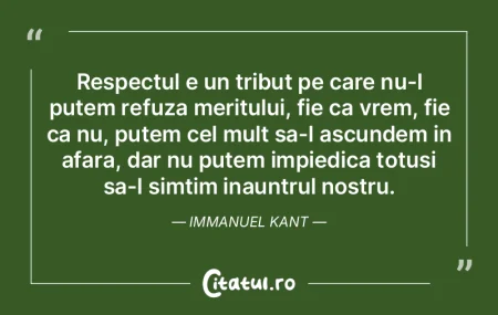 Respectul e un tribut pe care nu-l putem...
