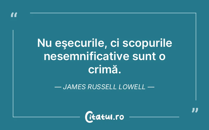 Citat James Russell Lowell - citate triste