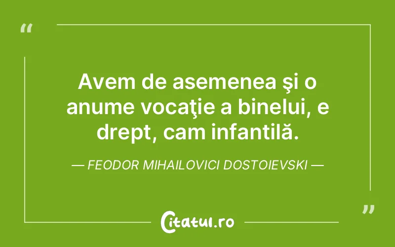 Citat Feodor Mihailovici Dostoievski - citate triste