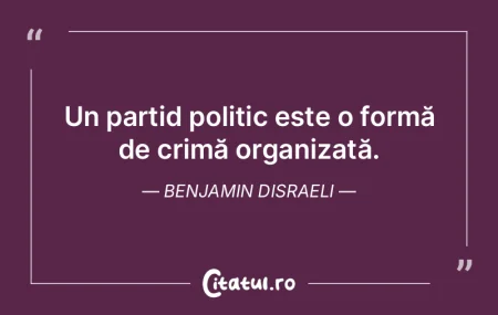 Un partid politic este o formă de crim�...