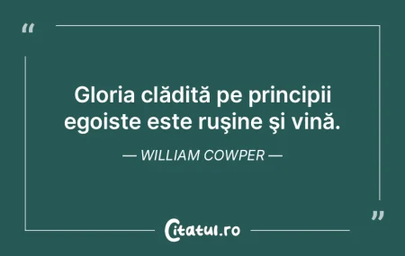 Gloria clădită pe principii egoiste es...