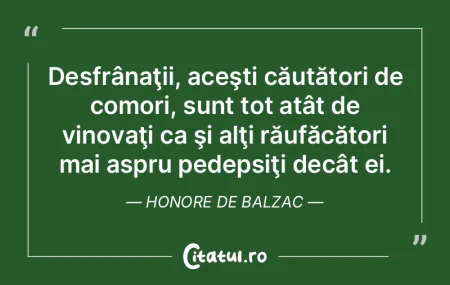 Desfrânaţii, aceşti căutători de co...