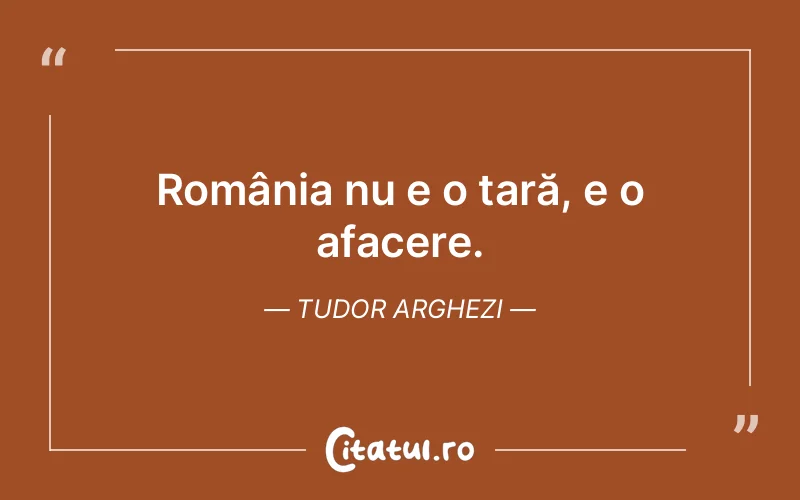 Citat Tudor Arghezi - citate triste