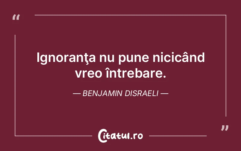 Citat Benjamin Disraeli - citate triste