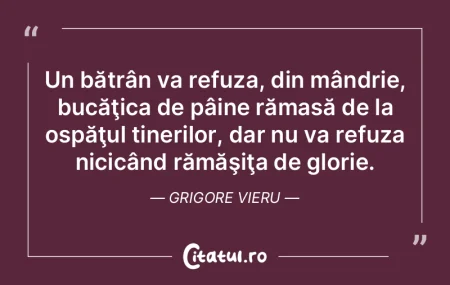 Un bătrân va refuza, din mândrie, buc...