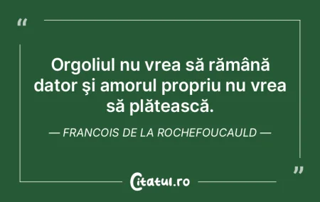 Orgoliul nu vrea să rămână dator şi... Orgoliul nu vrea să rămână dator şi...