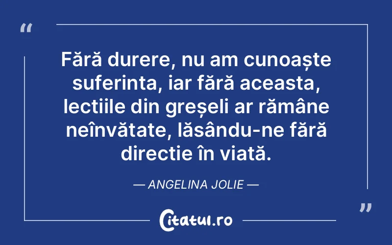 Citat Angelina Jolie - citate triste