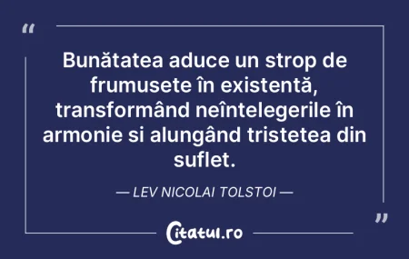 Bunătatea aduce un strop de frumusețe ...