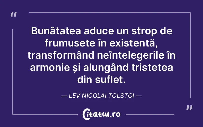 Citat Lev Nicolai Tolstoi - citate triste