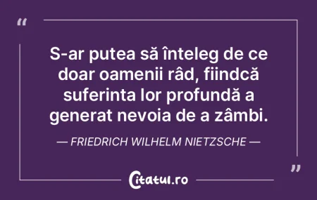 S-ar putea să înțeleg de ce doar oame...