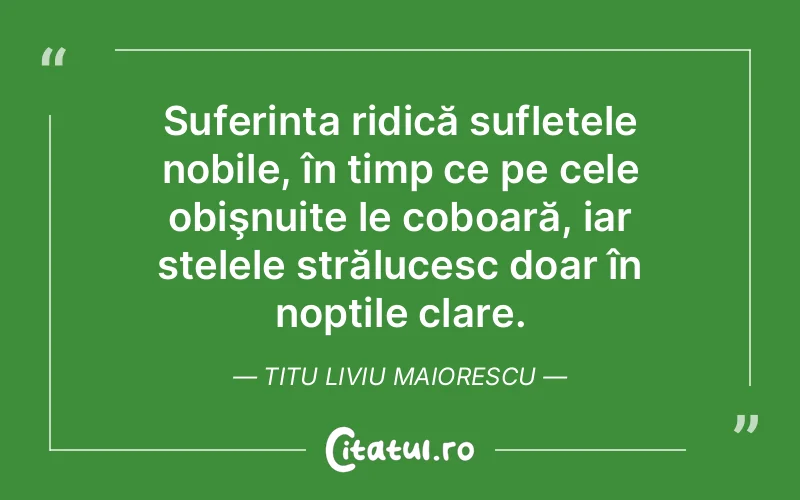 Citat Titu Liviu Maiorescu - citate triste