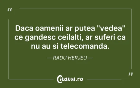 Daca oamenii ar putea "vedea" ce gandesc... Daca oamenii ar putea "vedea" ce gandesc...