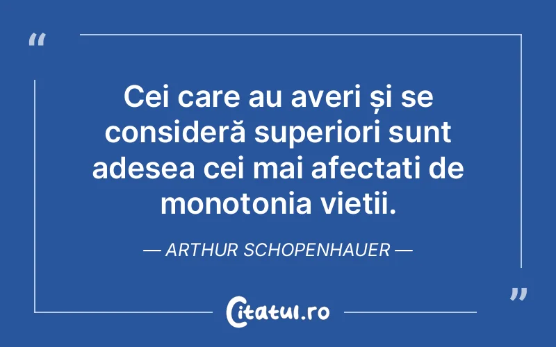 Citat Arthur Schopenhauer - citate triste
