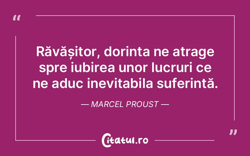 Citat Marcel Proust - citate triste