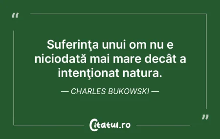 Suferinţa unui om nu e niciodată mai m...