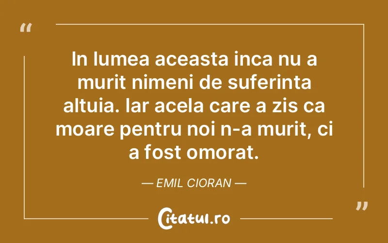 Citat Emil Cioran - citate triste