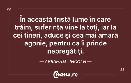 În această tristă lume în care trăi...
