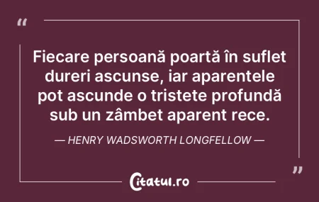 Fiecare persoană poartă în suflet dur... Fiecare persoană poartă în suflet dur...