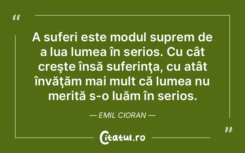 Citat Emil Cioran - citate triste