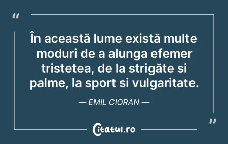 În această lume există multe moduri d...