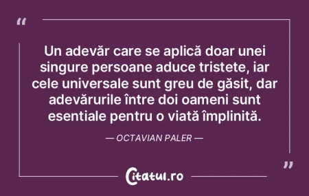 Un adevăr care se aplică doar unei sin... Un adevăr care se aplică doar unei sin...