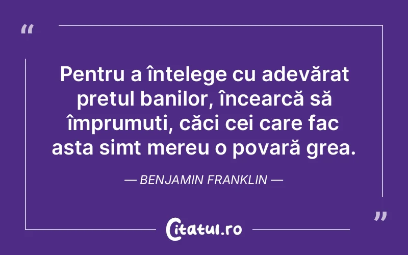 Citat Benjamin Franklin - citate triste