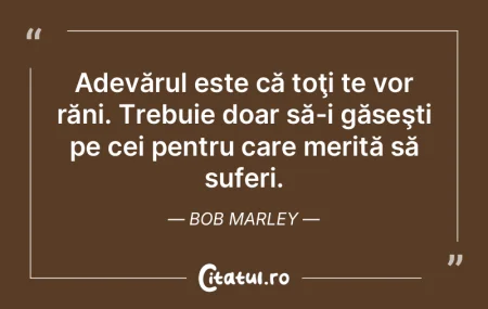 Adevărul este că toţi te vor răni. T... Adevărul este că toţi te vor răni. T...