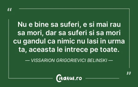 Nu e bine sa suferi, e si mai rau sa mor... Nu e bine sa suferi, e si mai rau sa mor...
