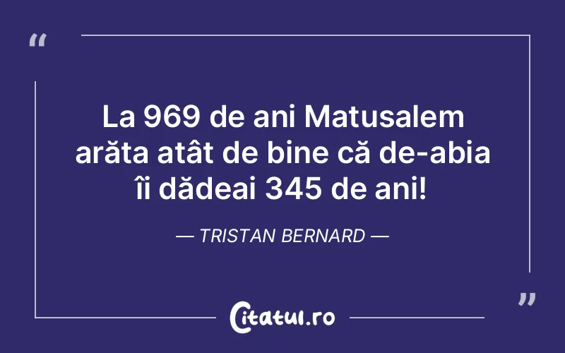 Citat Tristan Bernard - citate triste