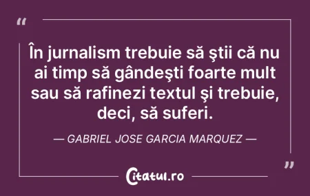 În jurnalism trebuie să ştii că nu a... În jurnalism trebuie să ştii că nu a...
