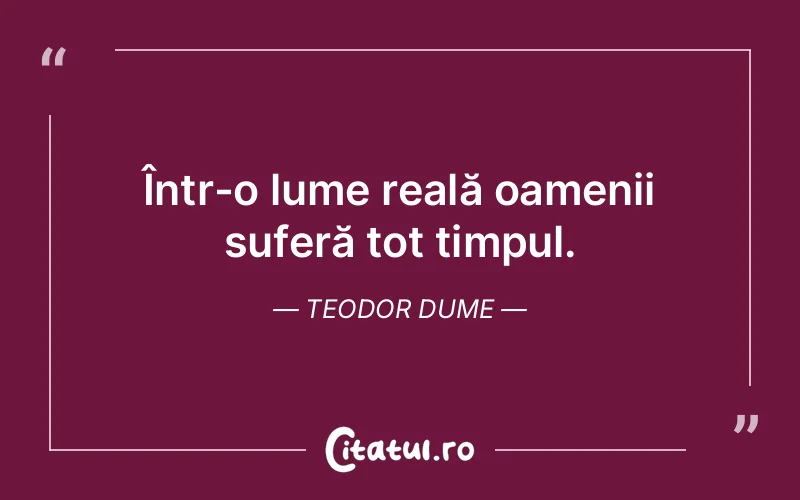 Citat Teodor Dume - citate triste