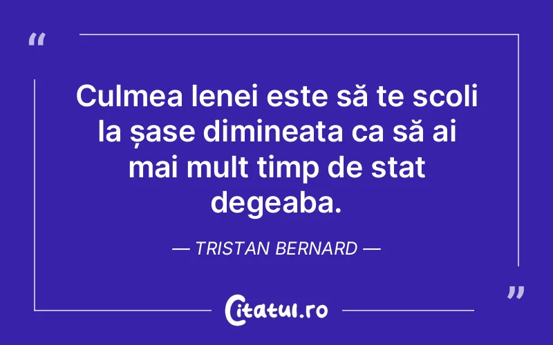Citat Tristan Bernard - citate triste