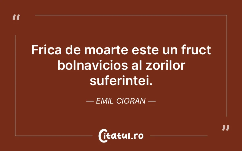Citat Emil Cioran - citate triste