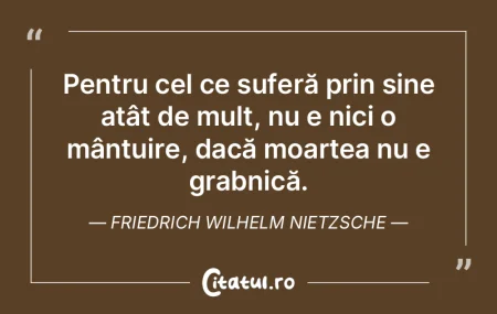 Pentru cel ce suferă prin sine atât de...