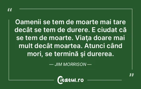 Oamenii se tem de moarte mai tare decât...