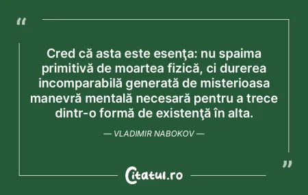 Cred că asta este esenţa: nu spaima pr... Cred că asta este esenţa: nu spaima pr...