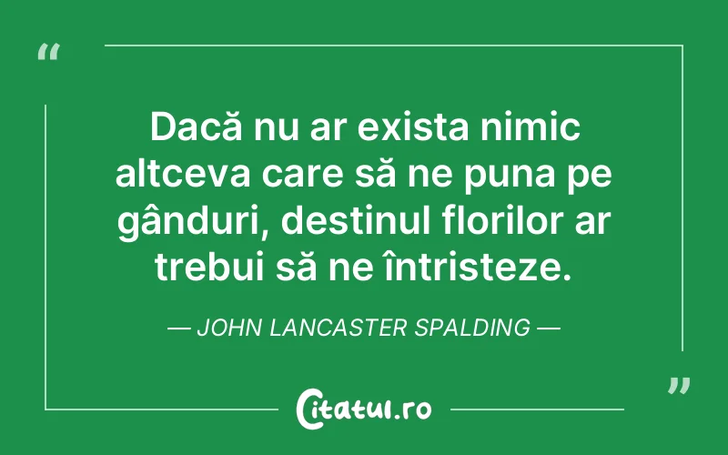 Citat John Lancaster Spalding - citate triste