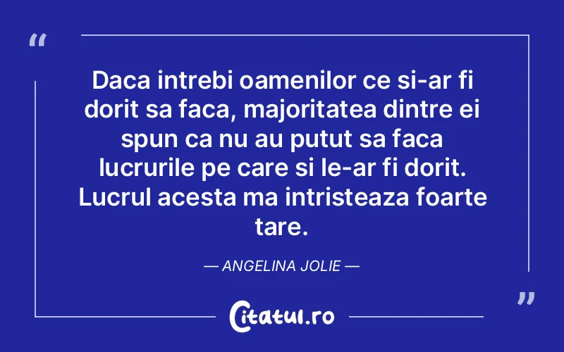 Citat Angelina Jolie - citate triste
